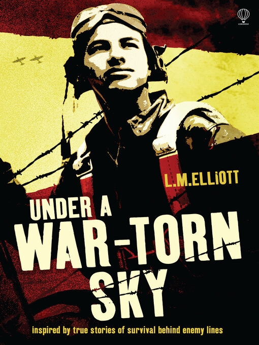 Title details for Under a War-Torn Sky by L.M.  Elliott - Available